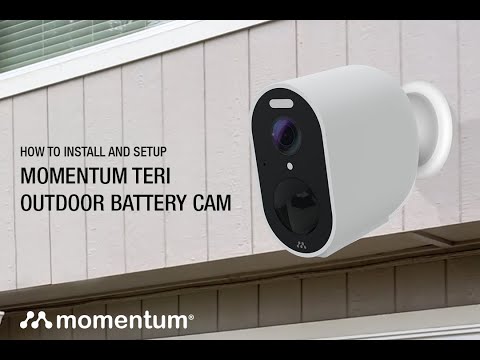 How To Install and Setup Momentum Teri Outdoor Battery Cam