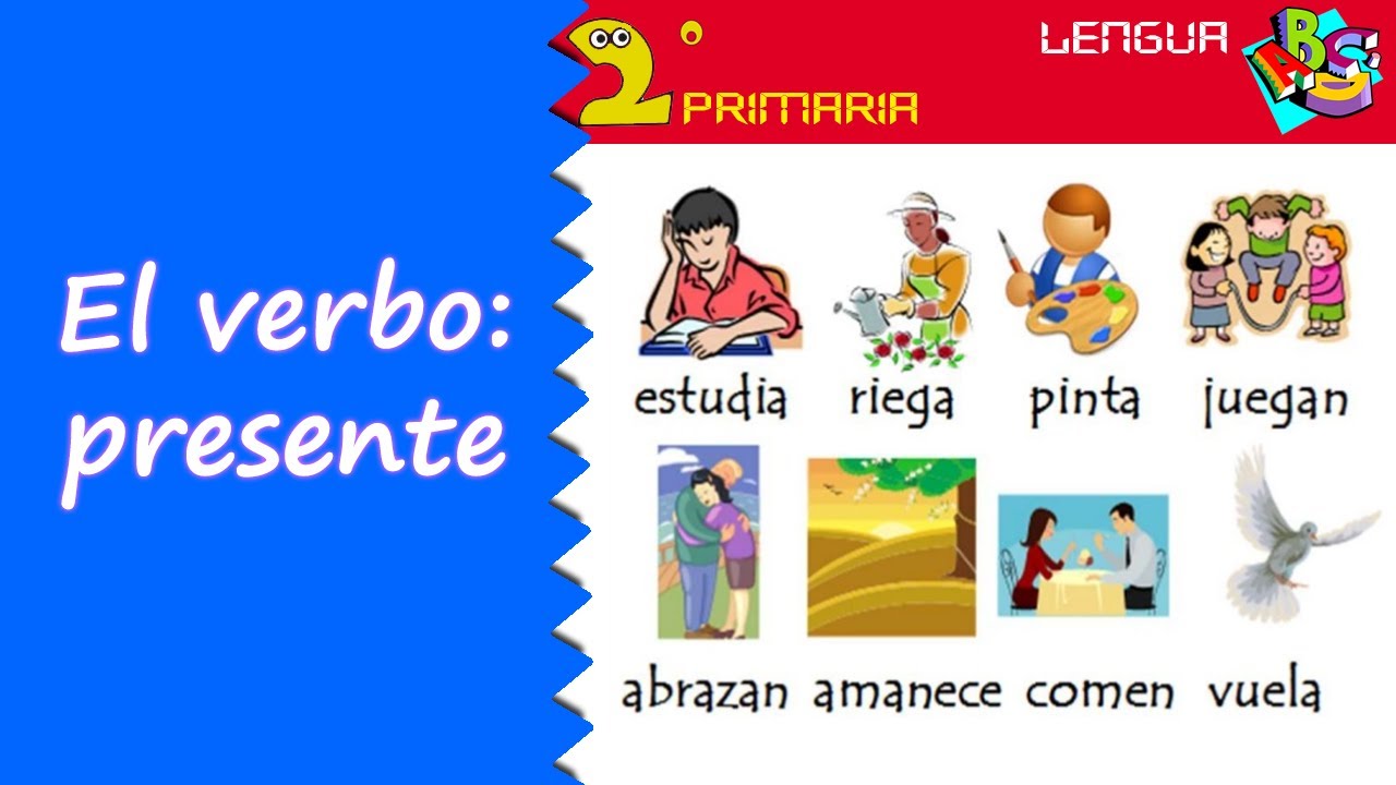 lengua-2-primaria-tema-11-el-verbo-presente-youtube