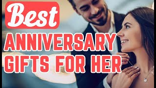 Anniversary Gift Ideas For Her | (25) Best Anniversary Gifts For Her