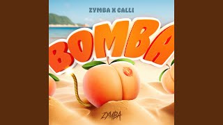 BOMBA - Zymba & CALLI