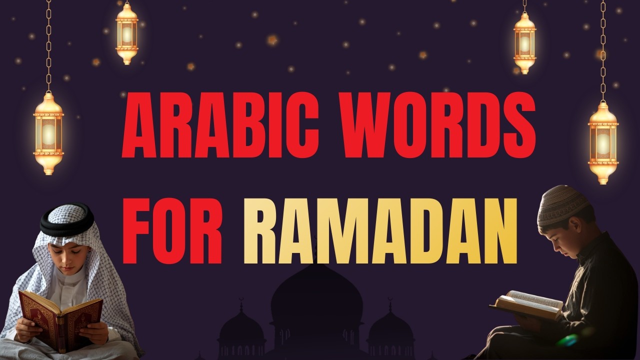 Essential Ramadan Arabic Words Every Beginner Must Know