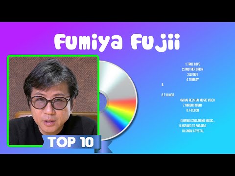 Fumiya Fujii Greatest Hits Full Album 2024 The Best Songs Of Fumiya Fujii