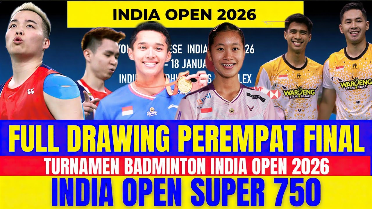 FULL DRAWING PEREMPAT FINAL INDIA HARI INI‼️ INDONESIA LOLOS KE BABAK PEREMPAT FINAL