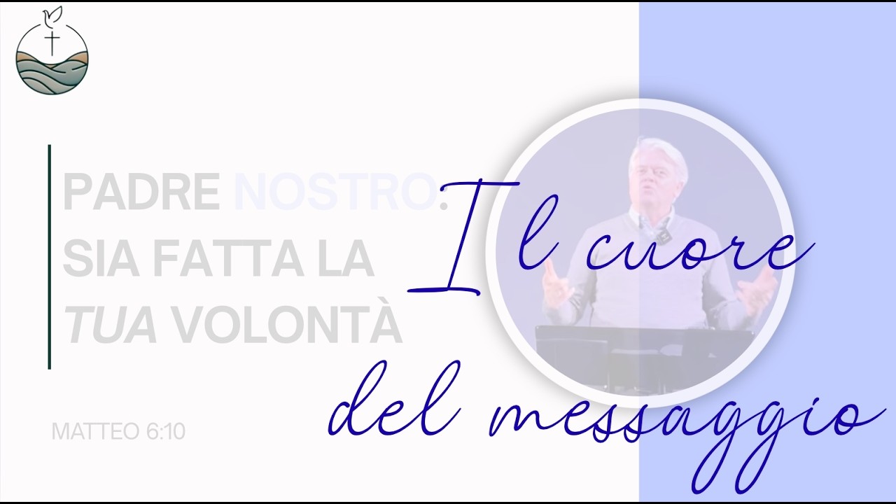 SIA FATTA LA TUA VOLONTÀ: IL CUORE DEL MESSAGGIO