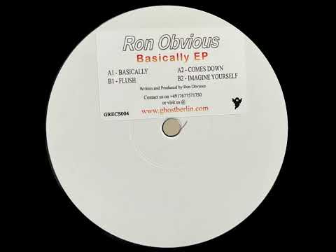 RON OBVIOUS - BASICALLY [GHOST RECS]