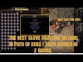 The BEST Glove Crafting Method in Path of Exile | 3000 Divines in 2 Hours