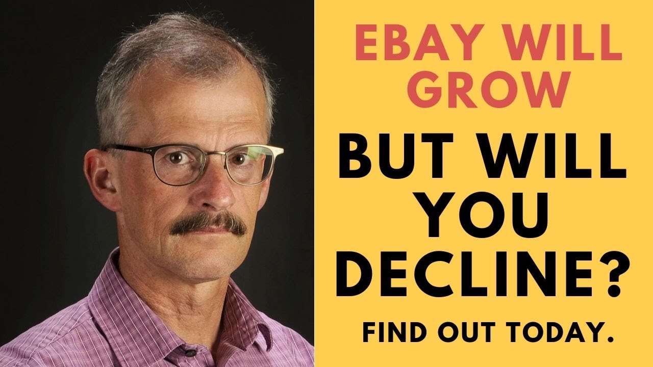 As eBay Grows, Will Your Sales Decline? YouTube