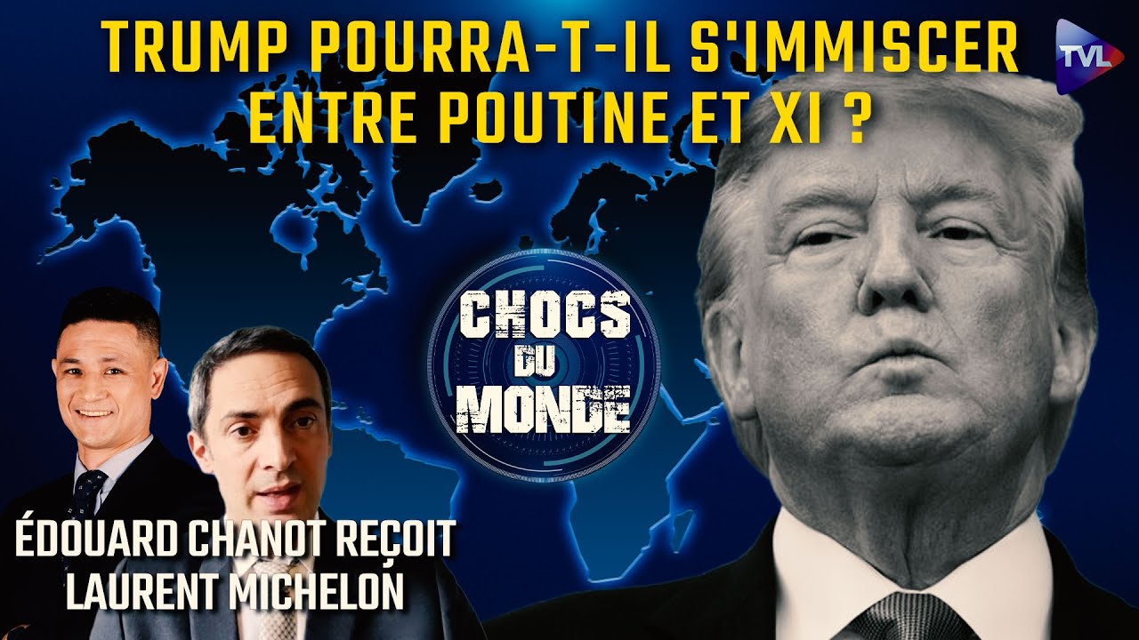 Moscou-Pékin, la nouvelle alliance indestructible ? - Chocs du monde avec Laurent Michelon - TVL