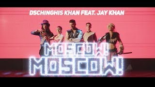 Dschinghis Khan &amp; Jay Khan - Moscow Moscow (Official English Version)
