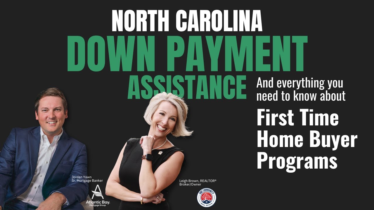 First Time Home Buyer Down Payment Assistance Programs NC YouTube