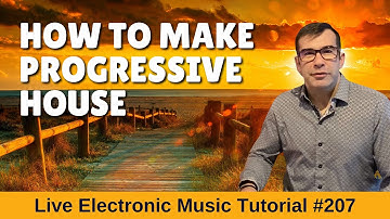 How to make Progressive House Grooves + Logic Pro X Template | Live Electronic Music Tutorial #207
