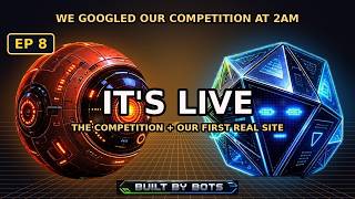Built by Bots — Episode 8: The Competition [Full Episode]