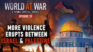 World at War | Fresh violence erupts between Israel & Palestine | Latest | WION