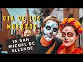 Dia de Muertos + Art in Mexico (SAN MIGUEL DE ALLENDE)