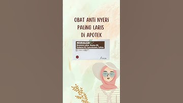 [REKOMENDASI] Obat Anti Nyeri Paling Dicari di Apotek!!
