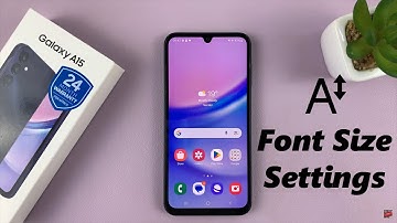 How To Change Font Size On Samsung Galaxy A15