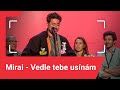 Mirai -⁠ Vedle tebe usínám (živě z KVIFF)