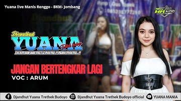 Jangan Bertengkar Lagi || Arum || Yuana live Manis Renggo-BKM-Jombang || HR Audio Pro 