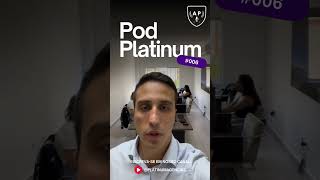 Pod Platinum Está Chegando