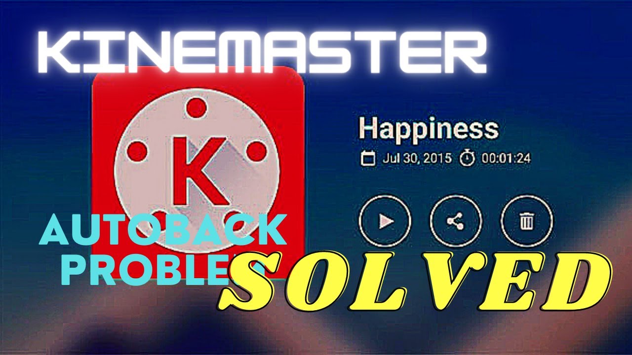 Kinemaster Autoback problem ll How to solve kinemaster Autoback problem in just 1 minute..Full video