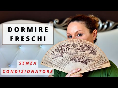 Video: Come rimanere freschi e sentirsi freschi durante l'estate: 9 passaggi