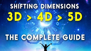 3D, 4D, 5D Consciousness EXPLAINED - The Complete Guide To Shifting From 3D to 5D