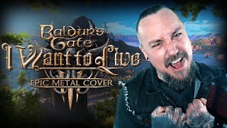 Baldur&#39;s Gate 3 - I Want To LIve (Epic Metal Cover by Skar)