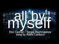All by Myself - feat. Attilio Carducci
