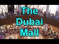 The Dubai Mall The Dubai Mall