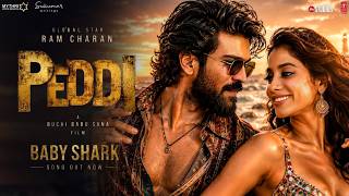 Baby Shark Song Concept | PEDDI | Ram Charan | Janhvi | Buchi Babu | AR Rahman | Shruti Hassan