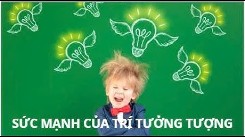 Sức mạnh của trí tưởng tượng