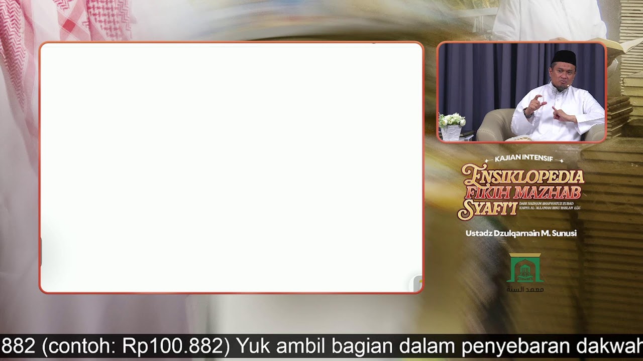 Sesi 20: ENSIKLOPEDIA FIKIH MAZHAB SYAFI'I - Ustadz Dzulqarnain M. Sunusi