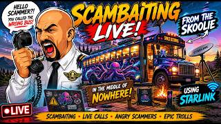 SCAMBAITING LIVE 🔥 From the SKOOLIE in the Middle of NOWHERE | Starlink Bus Setup vs Scammers