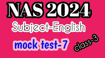 NAS2024 English mock test-7 part-1 for class-3 #nas @ ps star classes