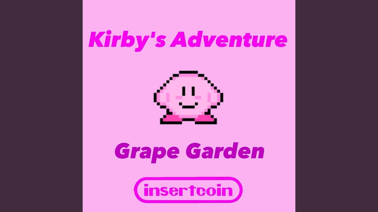 Kirby's Adventure Grape Garden YouTube