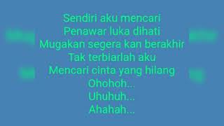 Download Lagu Mencari Cinta Yang Hilang (lirik) MP3
