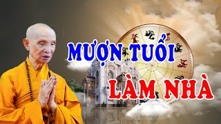 Mượn Tuổi Làm Nhà Nên Nghe Nếu CHƯA BIẾT Điều Này Kéo Hối không kịp - HT Thích Giác Hạnh Giảng