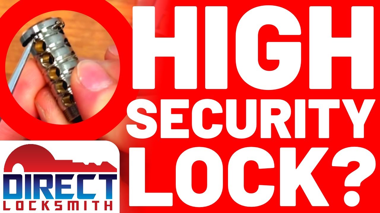 What is a High Security Lock? With Expert Locksmith Matthew from Direct