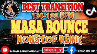 2025 BEST MASA BOUNCE TRANSITION DJ TONS REMIX