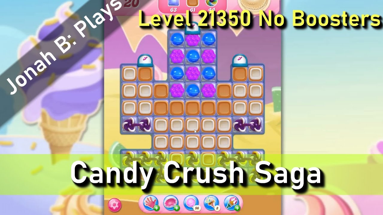 Candy Crush Saga Level 21350 No Boosters - YouTube