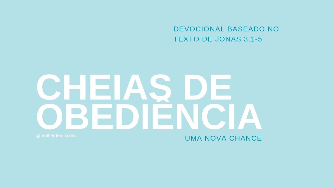 EP.06- UMA NOVA CHANCE | Devocional em Jonas 3.1-5 | Miss. Jade Simões Moreno 