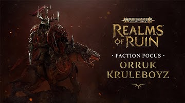Faction Focus: Orruk Kruleboyz | Warhammer Age of Sigmar: Realms of Ruin