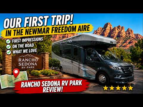 Our FIRST Trip in the Newmar Freedom Aire and Rancho Sedona RV Park Review