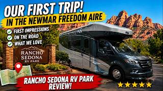 Our FIRST Trip in the Newmar Freedom Aire and Rancho Sedona RV Park Review