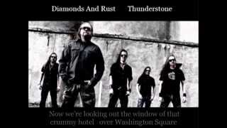 Watch Thunderstone Diamonds And Rust video