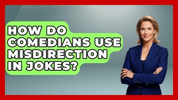 How Do Comedians Use Misdirection In Jokes? - Open Mic Manual