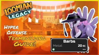 How to build hyper offense in loomian legacy