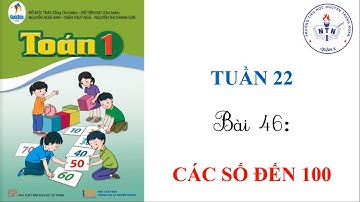 02. BÀI 46: CÁC SỐ ĐẾN 100