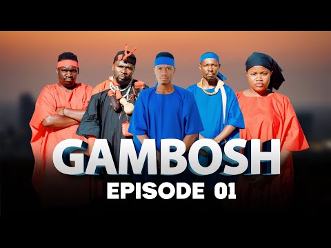 GAMBOSH Ep 01