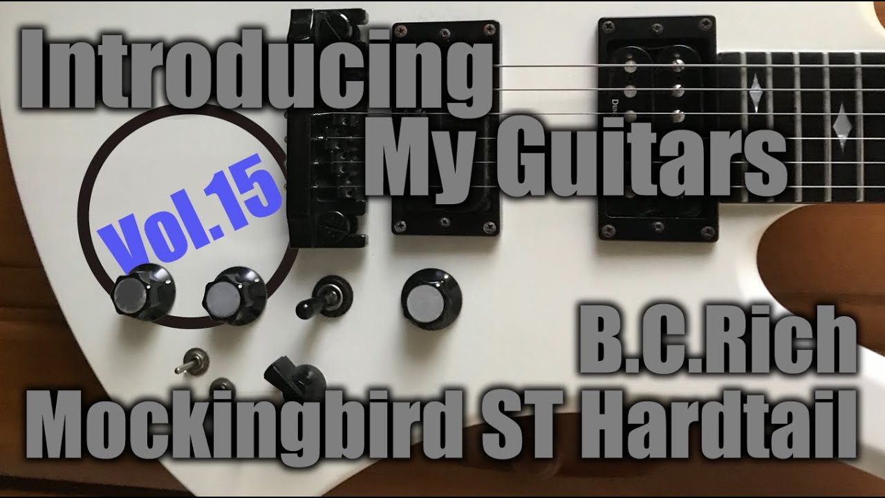 Introducing my guitars 15 : B.C.Rich Mockingbird ST Hardtail - YouTube